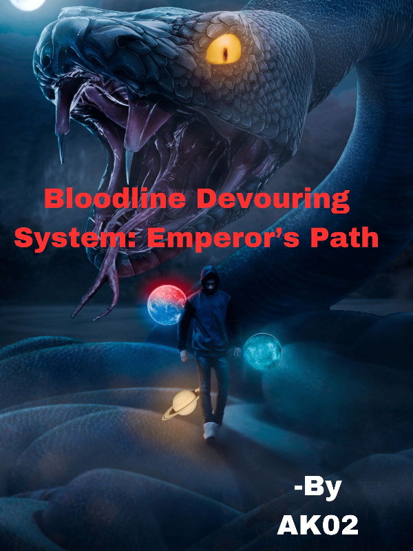 Bloodline Devouring System: Emperor's Path