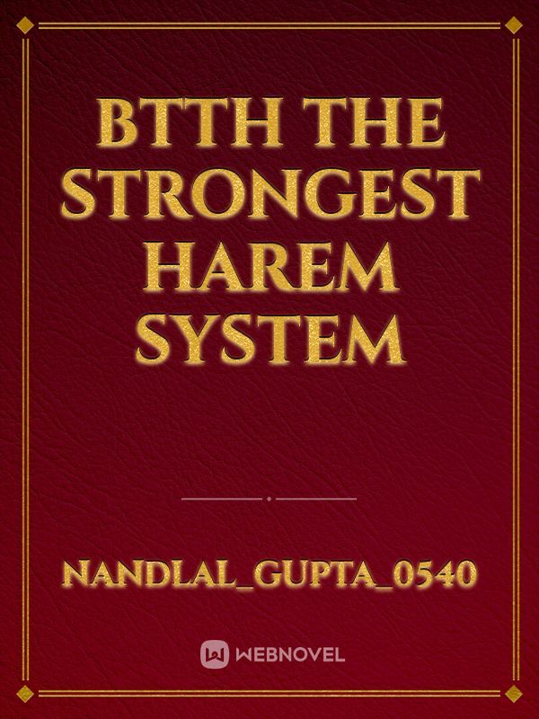 btth the strongest harem system