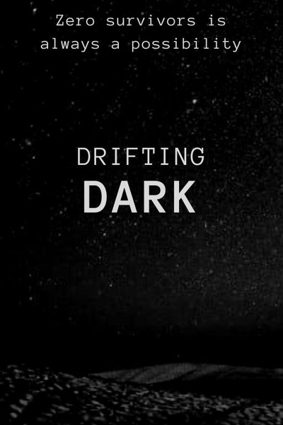 Drifting Dark