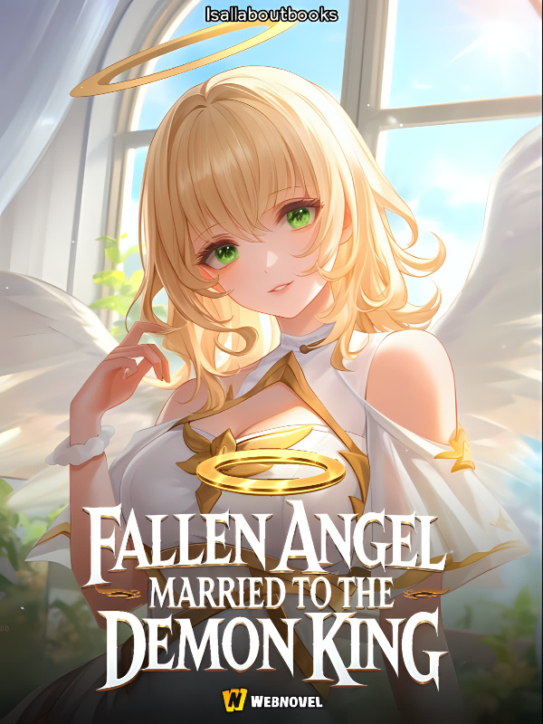 FALLEN ANGEL: MARRIED TO THE DEMON KING