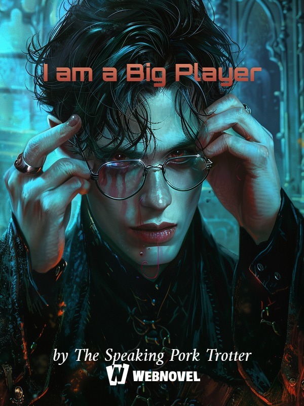 I Am a Big Player