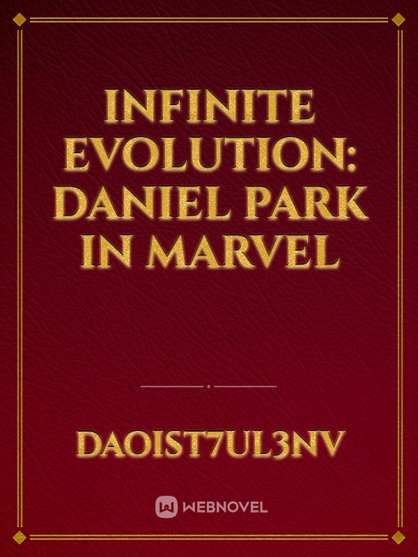 Infinite Evolution: Daniel Park in Marvel