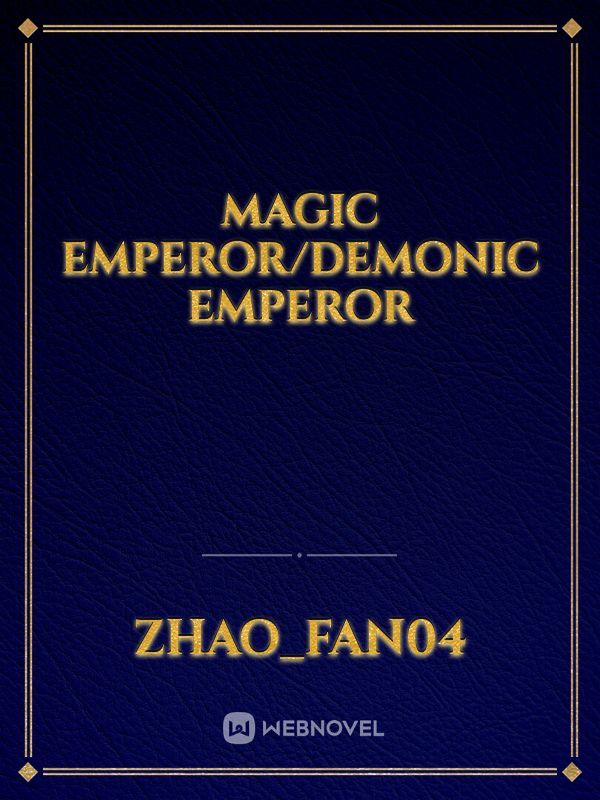 Magic Emperor/Demonic Emperor