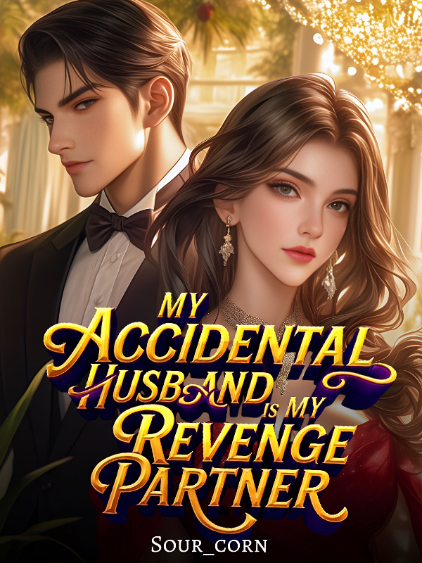 My Accidental Husband Is My Revenge Partner