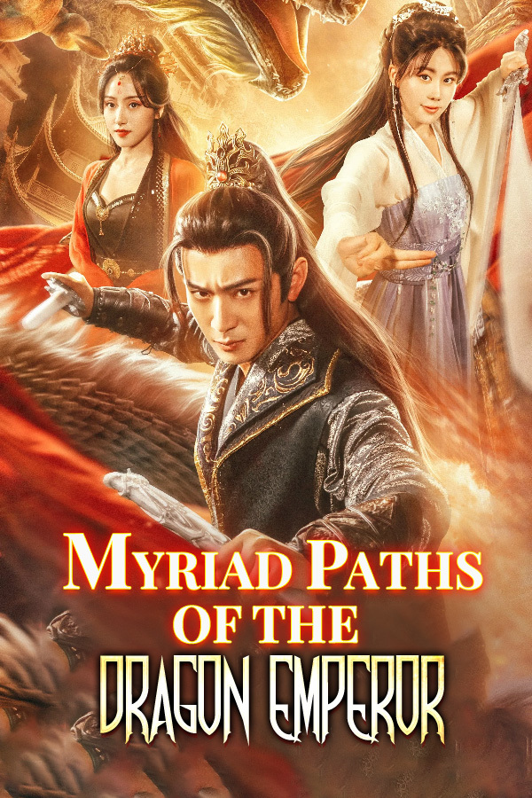 Myriad Paths of the Dragon Emperor