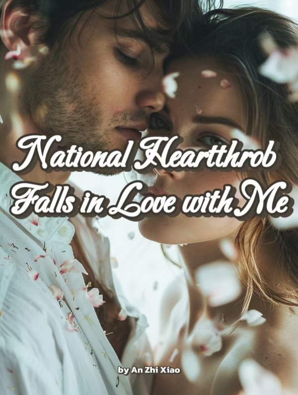 National Heartthrob Falls in Love with Me