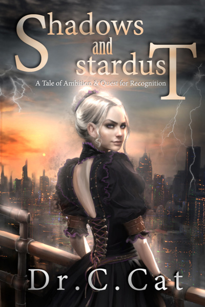 Shadows and Stardust: A Tale of Ambition & Quest for Recognition