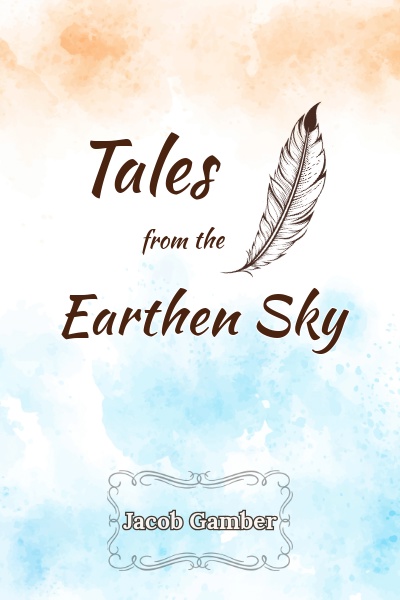 Tales from the Earthen Sky