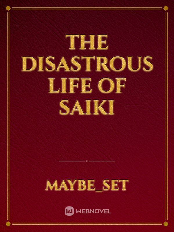 The Disastrous Life of Saiki