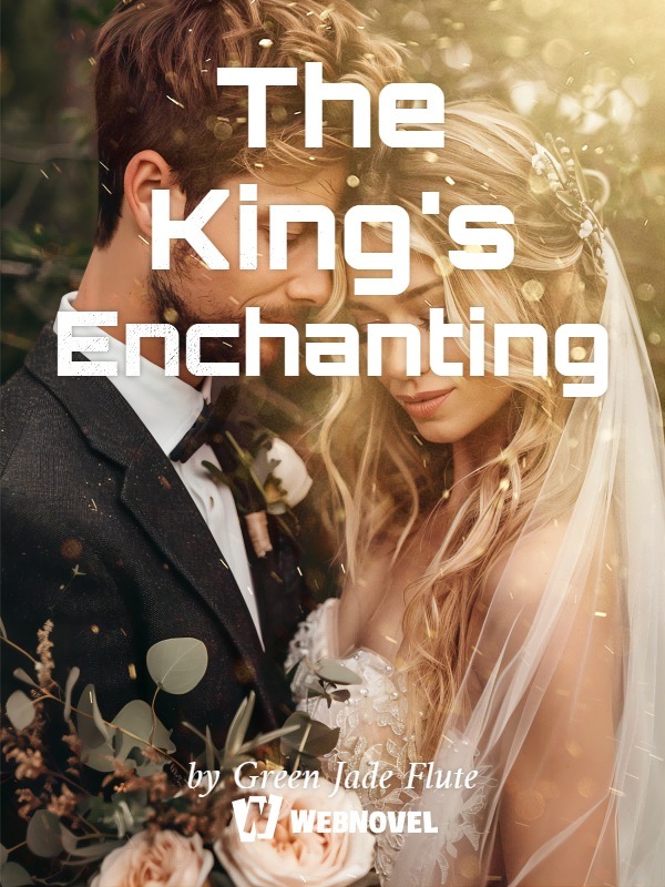 The King's Enchanting