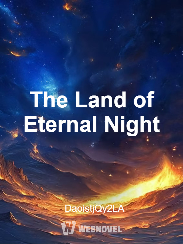 The Land of Eternal Night