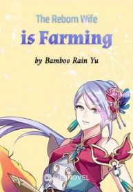 The Reborn Wife is Farming