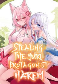 The Story How I Kept Stealing The Xianxia Yuri Protagonist Harem