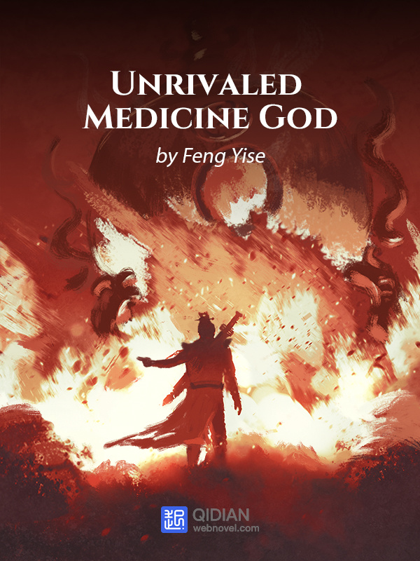 Unrivaled Medicine God