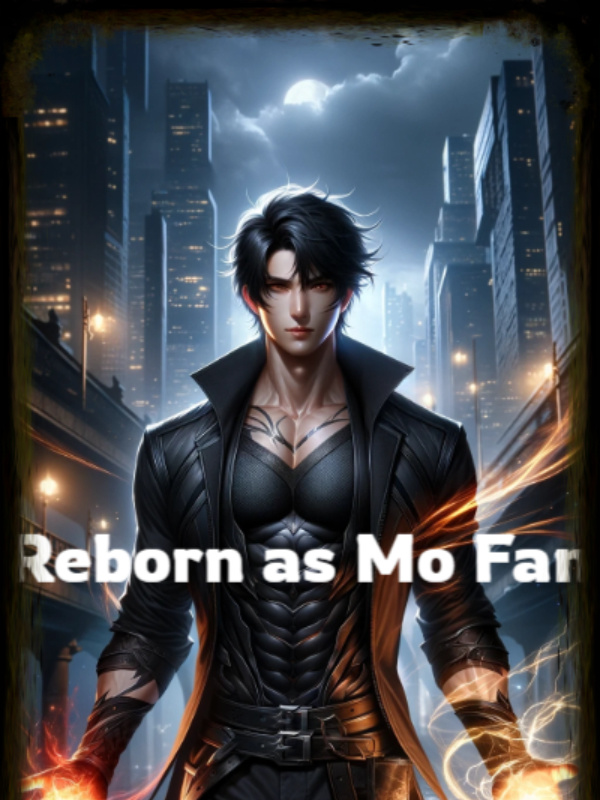 Versatile Mage : Reborn As Mo Fan