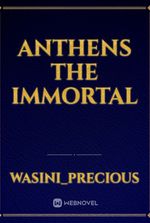 Anthens The Immortal