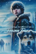 Apocalypse Perspective: Frozen Fear