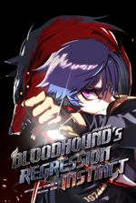 Bloodhound’s Regression Instinct