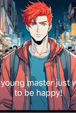 [BL]This young master just wants to be happy!