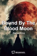 Bound By The Blood Moon