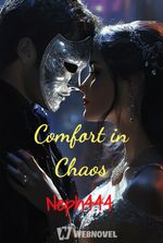 Comfort in Chaos