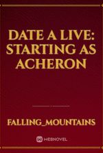 Date A Live: Starting as Acheron