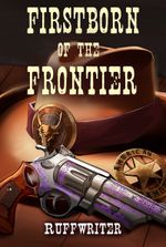 Firstborn of the Frontier