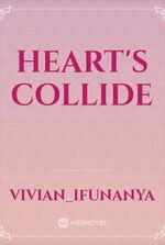 HEART'S COLLIDE