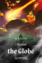 I Shocked the Globe