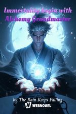 Immortality begin with Alchemy Grandmaster