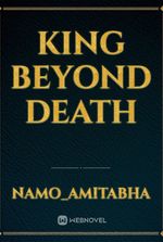 King Beyond Death