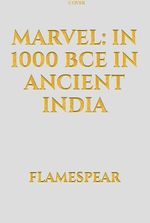 Marvel: In 1000 BCE in Ancient India