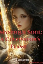 Mystique Soul: A Cultivator's Flame