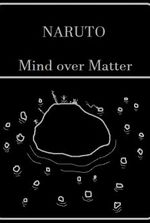 Naruto: Mind over matter