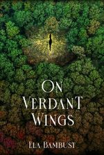 On Verdant Wings