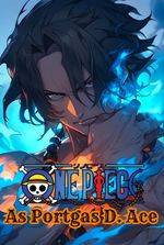 One Piece: As Portgas D. Ace