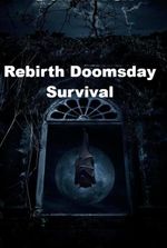 Rebirth Doomsday Survival