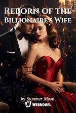 Reborn of the Billionaire's Wife