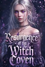 Resurgence of the Witch Coven