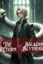 Return of Salazar Slytherin