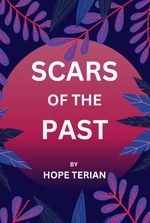 SCARS OF THE PAST