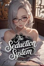 Seduction System