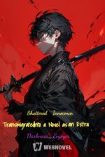 Shattered Innocence: Transmigrated Into a Novel as an Extra