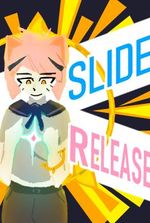 SLIDE // RELEASE