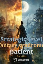 Strategic-level fantasy syndrome patient