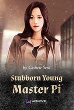 Stubborn Young Master Pi