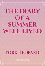 The Diary Of A Summer Well Lived