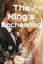 The King's Enchanting