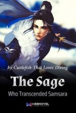 The Sage Who Transcended Samsara