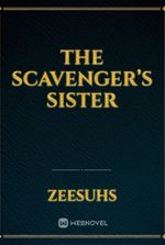 The Scavenger’s Sister